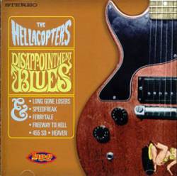 Hellacopters : Disappointment Blues